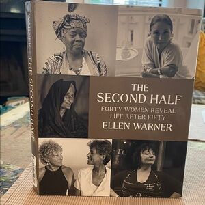 The Second Half by Ellen Warner Hardcover Book